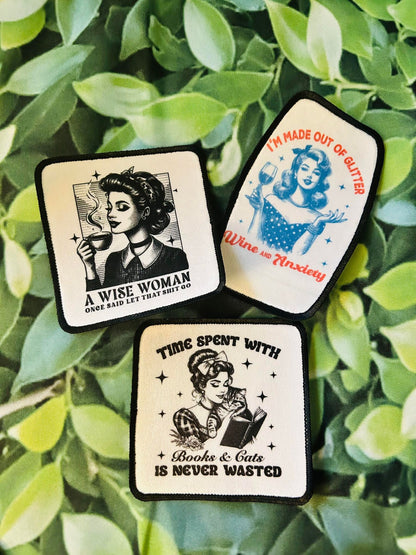 A Wise Woman Once Said Let That Shit Go-Sublimation Patch- Trucker Hat Patch- Patches