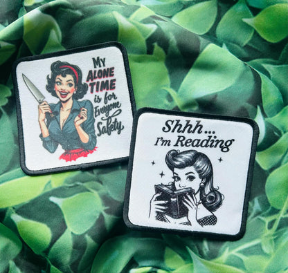Sassy Patches- Sublimation- My Alone Time Is For Everyone's Safety- Shhh I'm Reading- Books- Iron On- Funny Patches