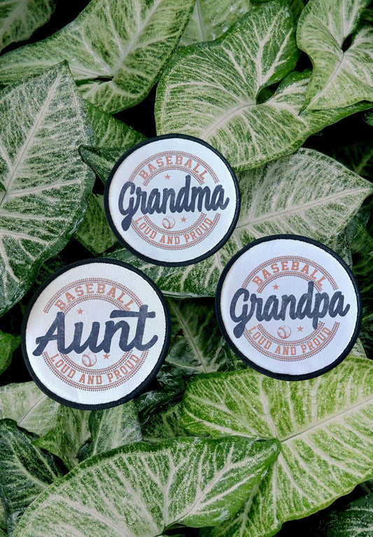 Baseball Patches- Sublimation- Iron On- Baseball Grandma Loud and Proud- Baseball Aunt Loud and Proud- Baseball Grandpa Loud and Proud