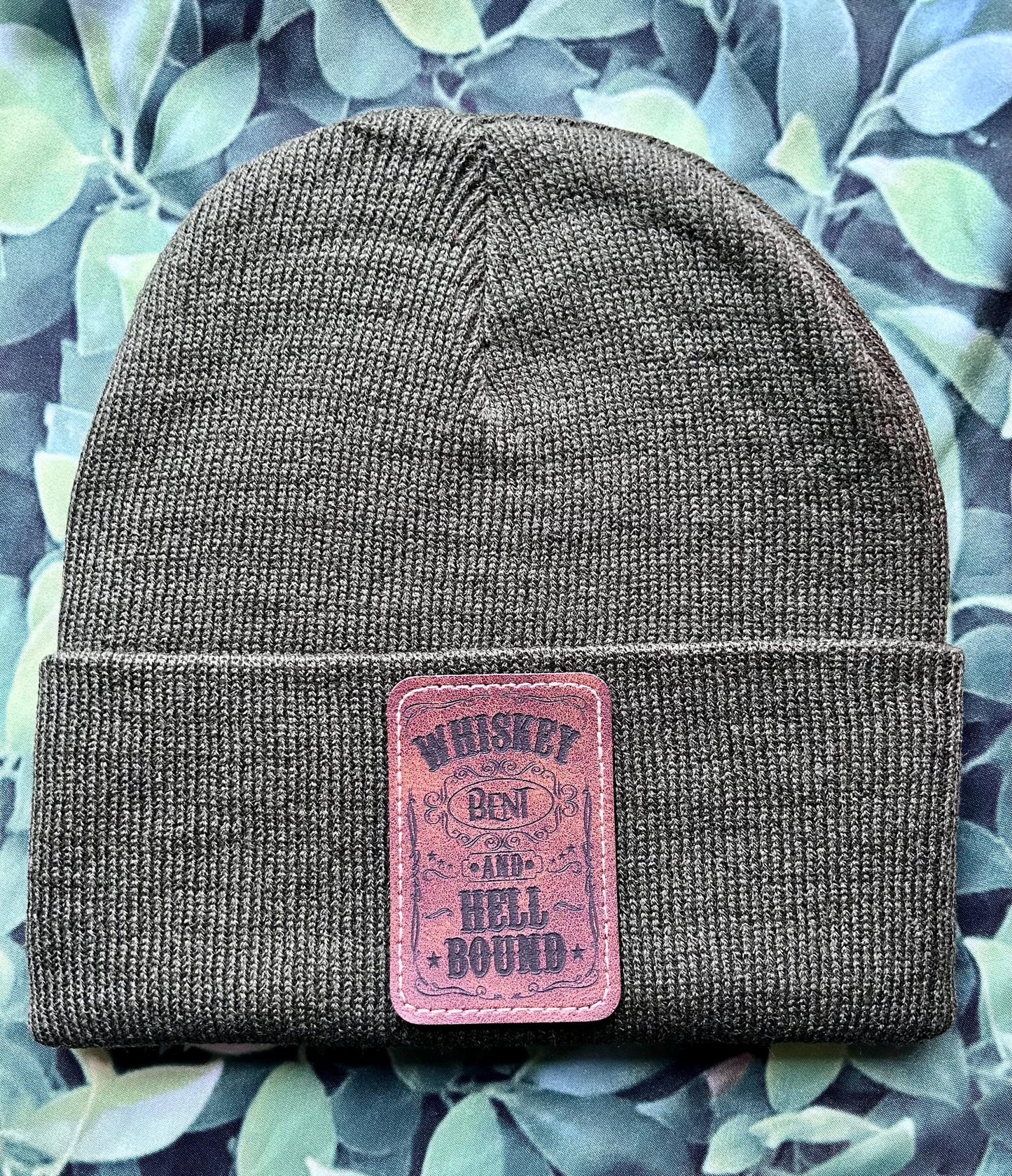 Whiskey Bent and Hell Bound~ Beanie- Custom Beanies-Leather Patch
