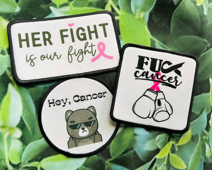 F*CK Cancer- Patches- Hey, Cancer- Her Fight Is Our Fight- Custom Patches- Iron On- Sublimation- Trucker Hat Patches