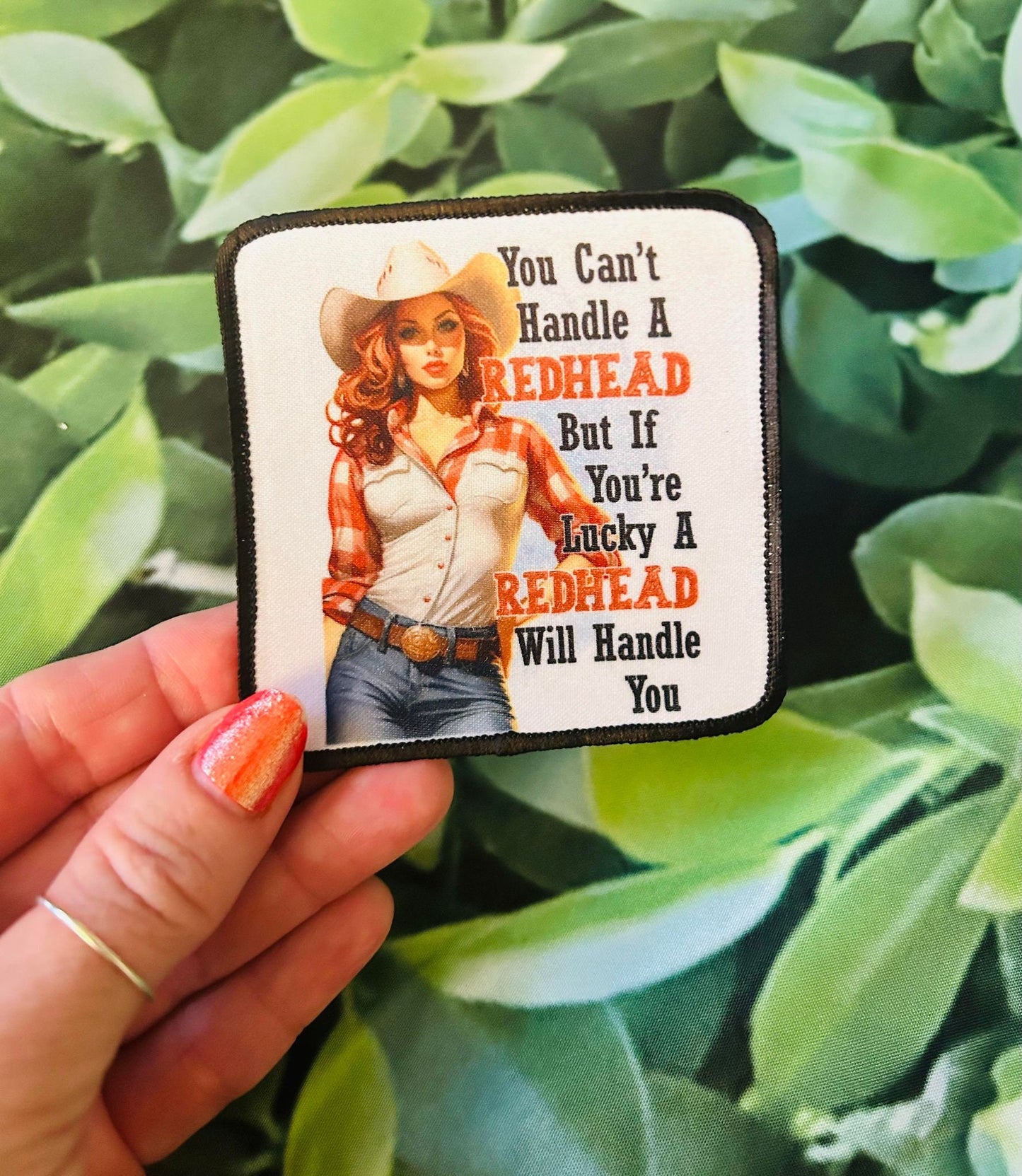 You Cant Handle A Redhead- Sublimation Patch- Custom Patches- Trucker Hat Patches- Hat Patches