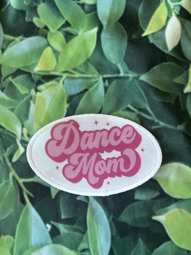 Dance Mom- Cheer- Cheer Mom- Patches- Iron On- Sublimation