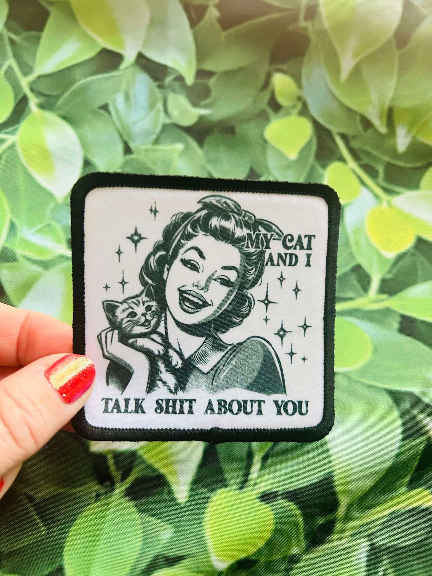 My Cat and I Talk Shit About You- Sublimation Patch- Patch- Trucker Hat Patch- Hat Patch- Sassy Patch