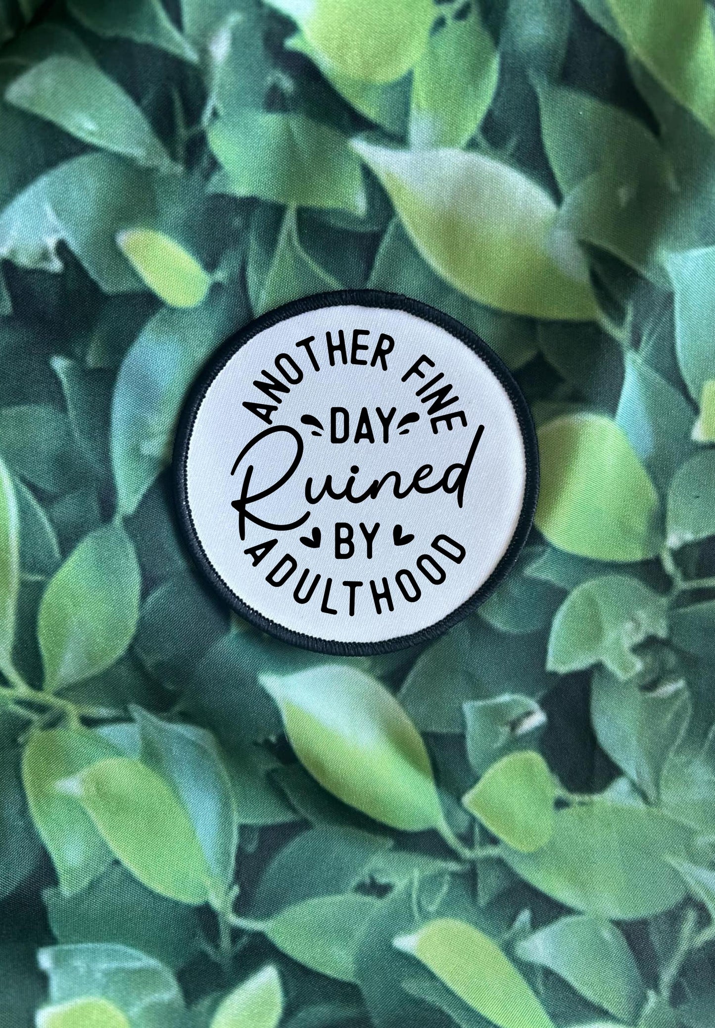 Sassy Patches! I Like My Coffee Black As My Soul- Another Fine Day Ruined By Adulthood-Funny Patches Iron On-Sublimation-Trucker Hat Patches