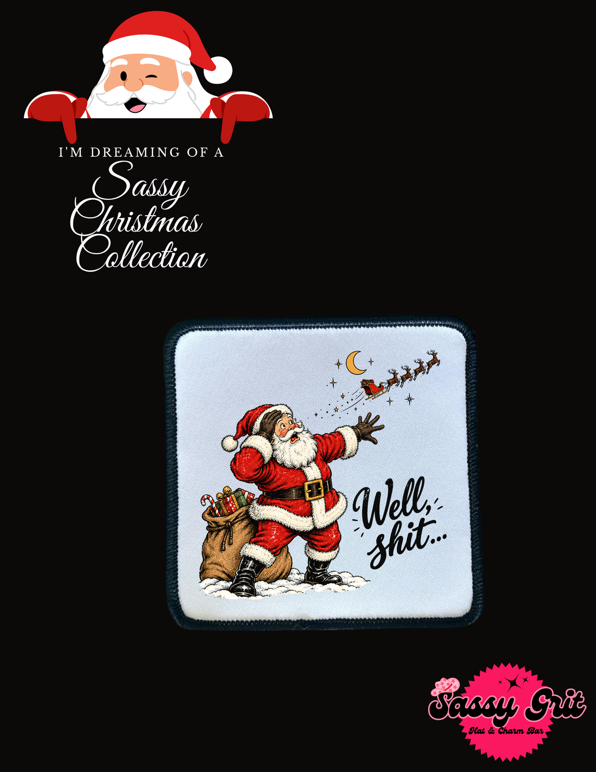 Sassy Christmas Sweatshirt & Hat Combo: Santa Well Shit Graphic