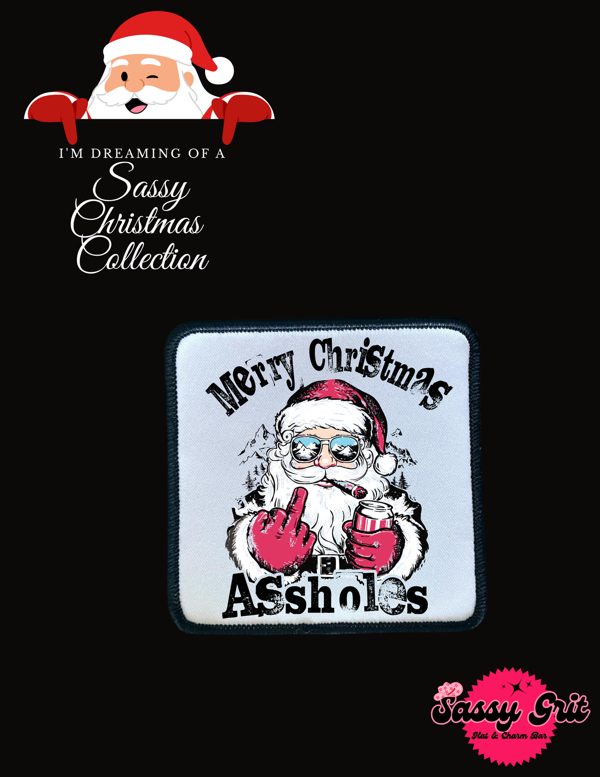 Sassy Christmas Combo: Santa Assholes Sweatshirt Trucker Hat